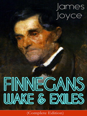 cover image of FINNEGANS WAKE & EXILES (Complete Edition)